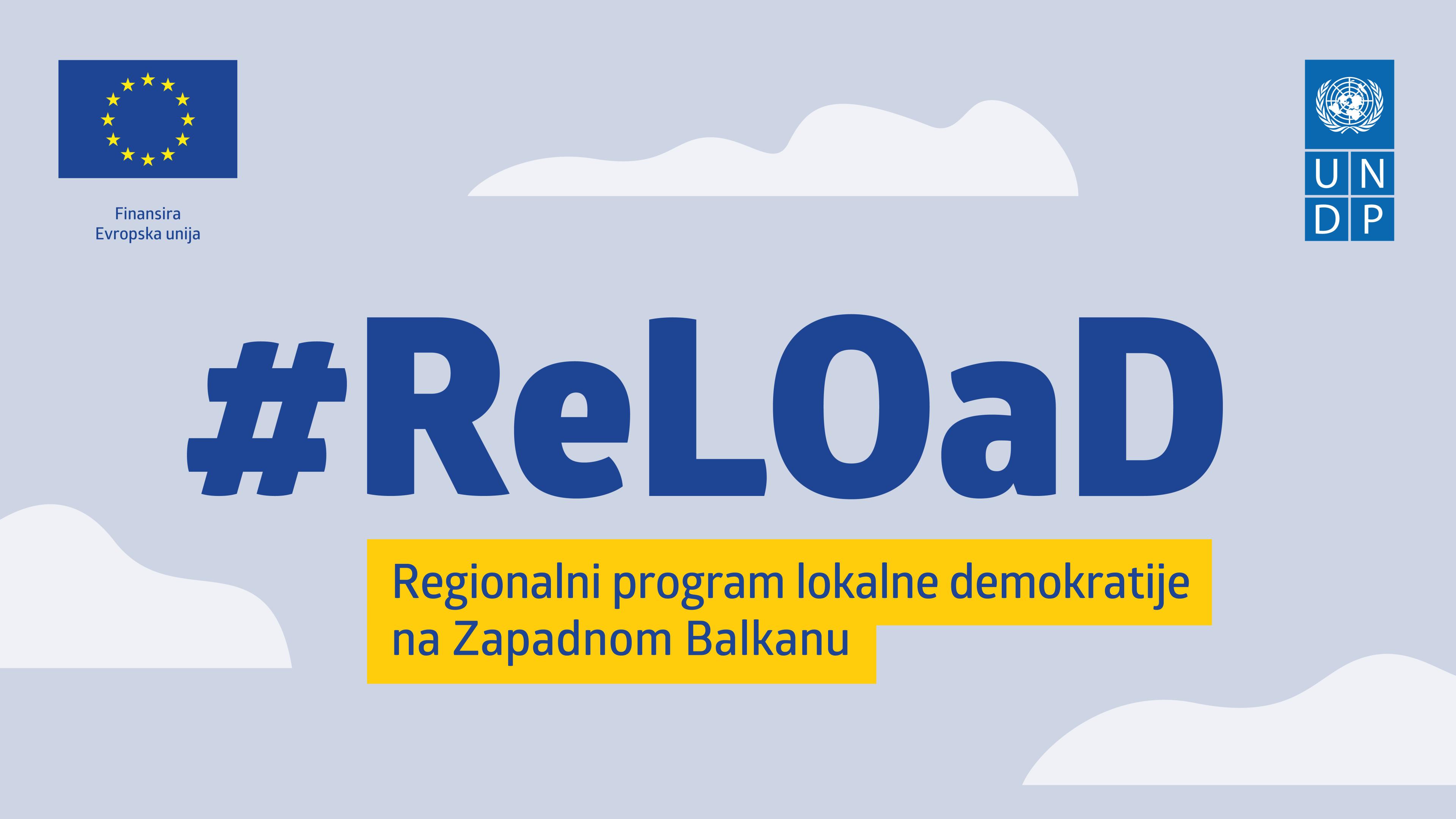 Poziv organizacijama civilnog društva i građanima: Prezentacija projekta ReLOaD