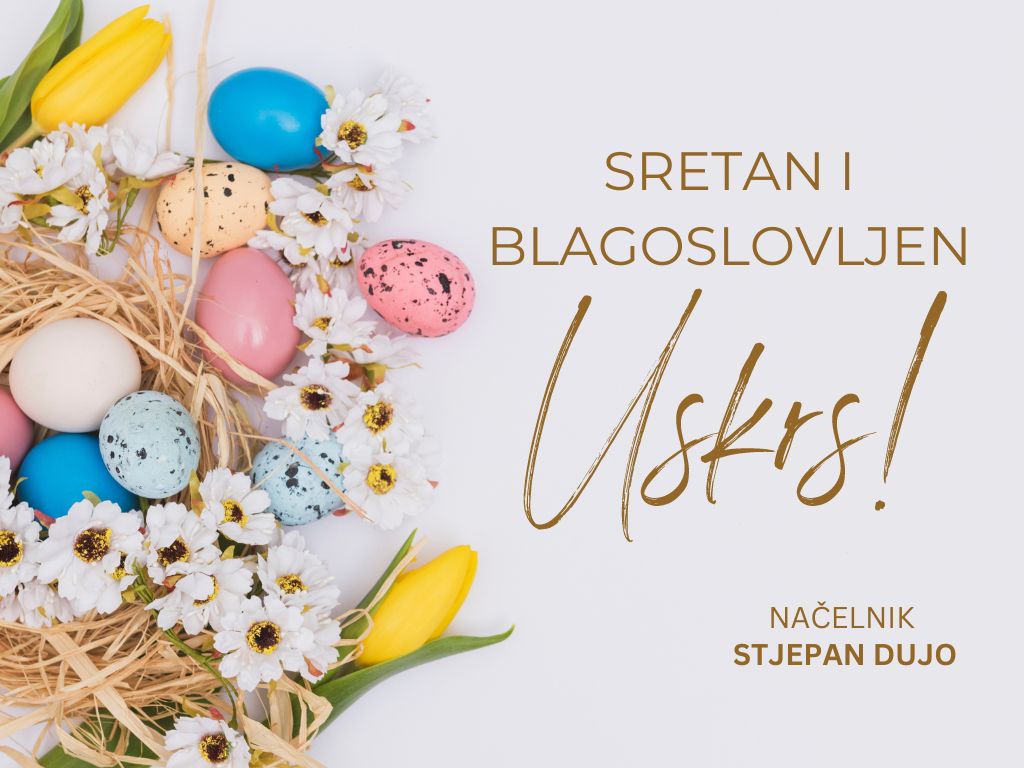 Čestitka Općinskog načelnika povodom blagdana Uskrsa
